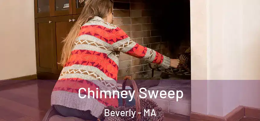  Chimney Sweep Beverly - MA